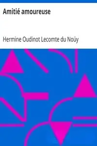 Portada de la novela Amitié amoureuse en Français
