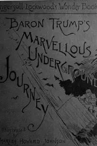 Portada de la novela Baron Trump’s Marvellous Underground Journey en English