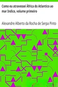 Portada de la novela Como eu atravessei Àfrica do Atlantico ao mar Indico, volume primeiro en Português