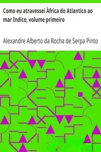 Portada de la novela Como eu atravessei Àfrica do Atlantico ao mar Indico, volume segundo en Português