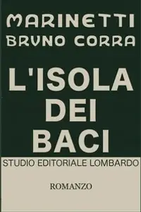 Portada de la novela  L'isola dei baci: Romanzo erotico-sociale en Italiano