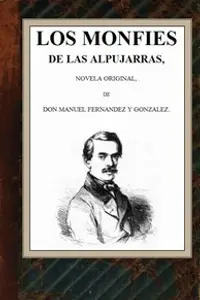 Portada de la novela Los monfíes de las Alpujarras: novela original en Español