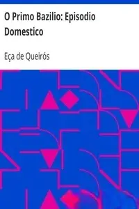 Portada de la novela O Primo Bazilio: Episodio Domestico en Português