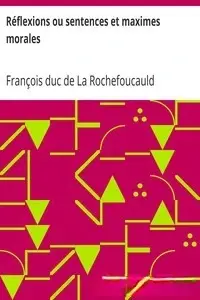 Portada de la novela Réflexions ou sentences et maximes morales  en Français