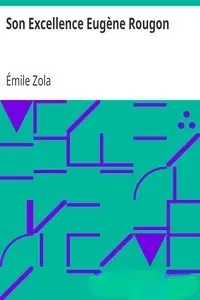 Portada de la novela Son Excellence Eugène Rougon en Français