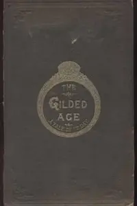 Portada de la novela The Gilded Age: A Tale of Today en English