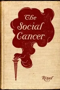 Portada de la novela The Social Cancer: A Complete English Version of Noli Me Tangere en English