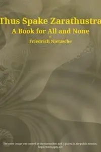 Portada de la novela Thus Spake Zarathustra: A Book for All and None en English