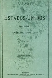 Portada de la novela Viaje a los Estados Unidos, Tomo I en Español